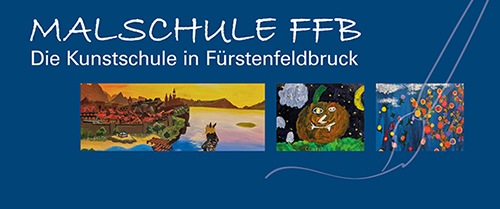 Malschule Fuerstenfeldbruck Ankündigungsbild